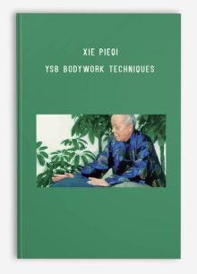 Xie Pieqi – YSB Bodywork Techniques