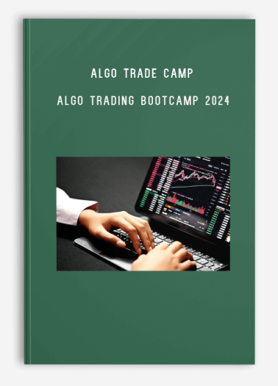 Algo Trade Camp – Algo Trading Bootcamp 2024