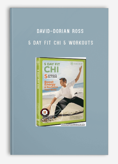 DAVID-DORIAN ROSS – 5 DAY FIT CHI 5 WORKOUTS