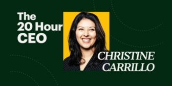 Christine Carrillo – The 20 Hour CEO