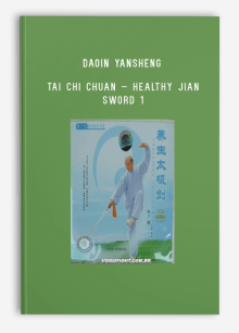 DAOIN YANSHENG – TAI CHI CHUAN – HEALTHY JIAN SWORD 1