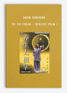 DAOIN YANSHENG – TAI CHI CHUAN – HEALTHY PALM 1