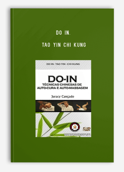 DO IN. TAO YIN CHI KUNG