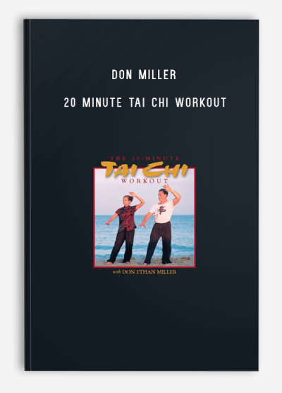 DON MILLER – 20 MINUTE TAI CHI WORKOUT