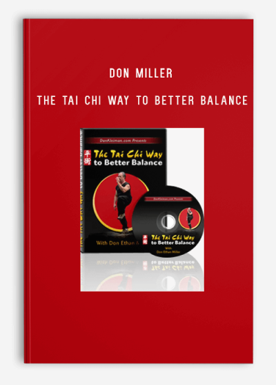 DON MILLER – THE TAI CHI WAY TO BETTER BALANCE