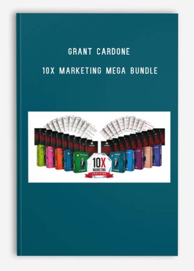 Grant Cardone – 10x Marketing Mega Bundle