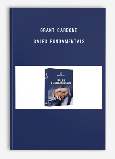 Grant Cardone – Sales Fundamentals