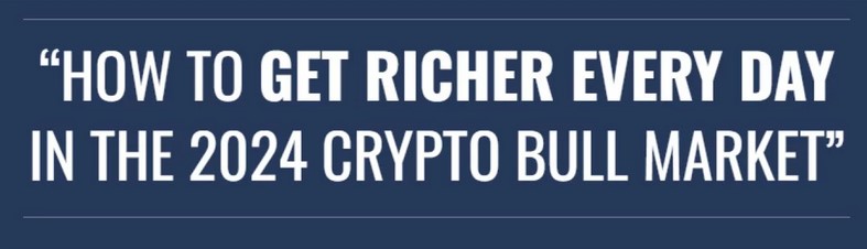 Justin Goff – How To Get Richer Every Day In The 2024 Crypto Bull Market