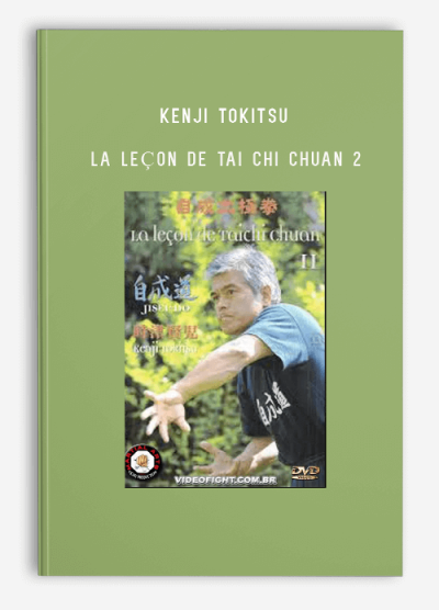 KENJI TOKITSU – LA LEÇON DE TAI CHI CHUAN 2