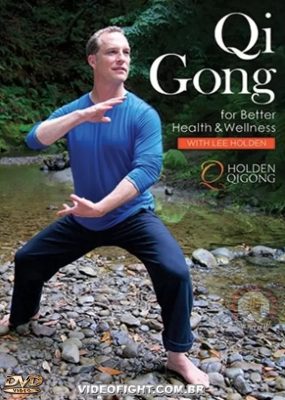 LEE HOLDEN – QI GONG FOR BETTER HEALH AND WELLNESS