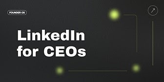 Matt Gray – LinkedIn for CEOs