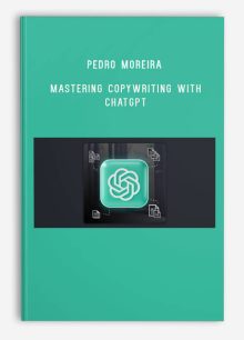 Pedro Moreira – Mastering Copywriting with ChatGPT