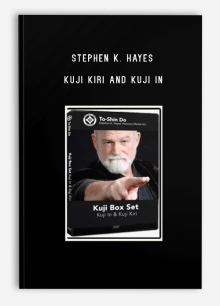 STEPHEN K. HAYES – KUJI KIRI AND KUJI IN