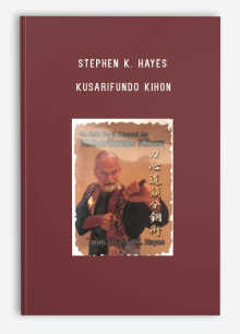 STEPHEN K. HAYES – KUSARIFUNDO KIHON