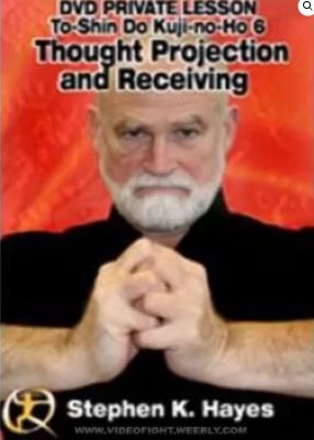 STEPHEN K. HAYES – NINJA KUJI 6 THOUGHT PROJECTION AND RECEIVING