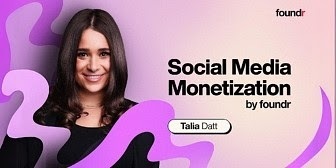 Talia Datt (Foundr) – Social Media Monetization