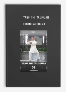 YANG SHI TAIJIQUAN. FORMULARIOS 38